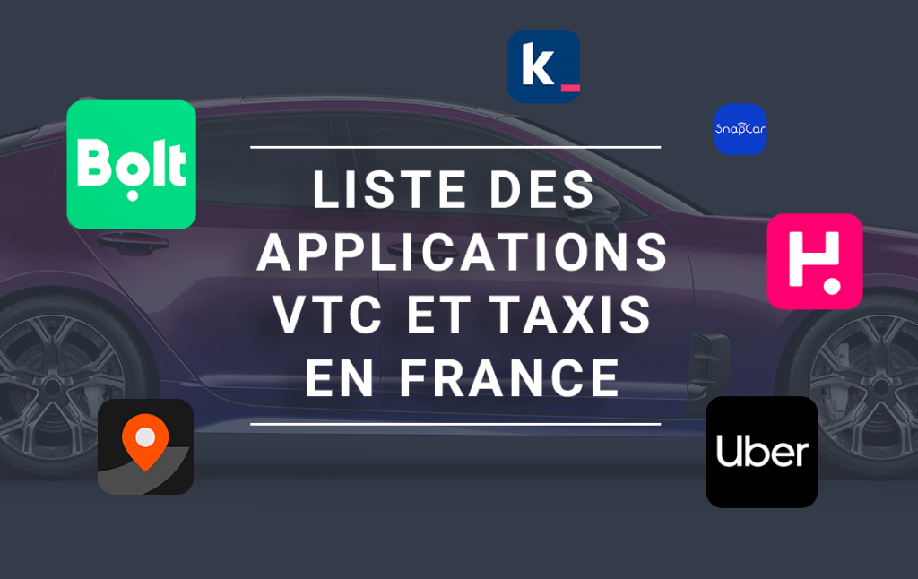 Liste des applications VTC et Taxis en France par The Good Seat