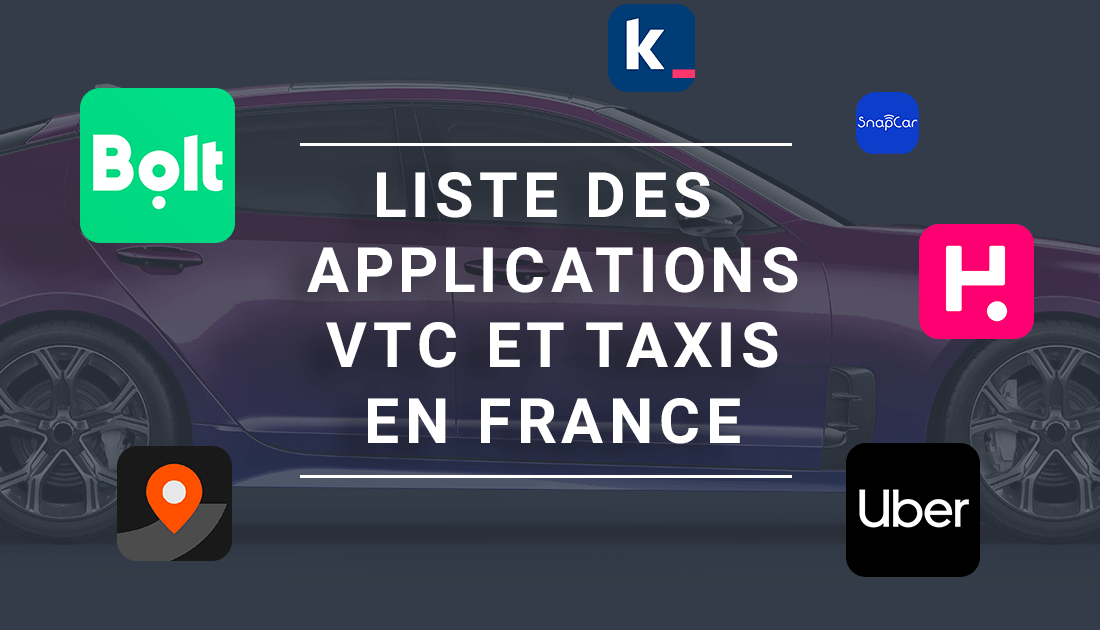 Liste des applications VTC et Taxis en France par The Good Seat